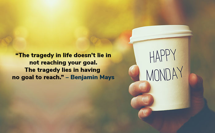 Monday motivation quotes to start your week right