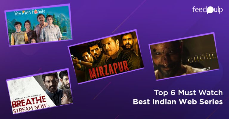 Top 6 Must Watch Best Indian Web Series