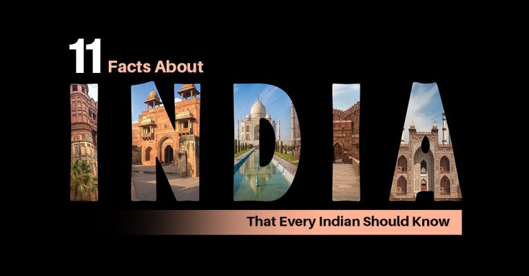 11 Facts About India That Every Indian Should Know