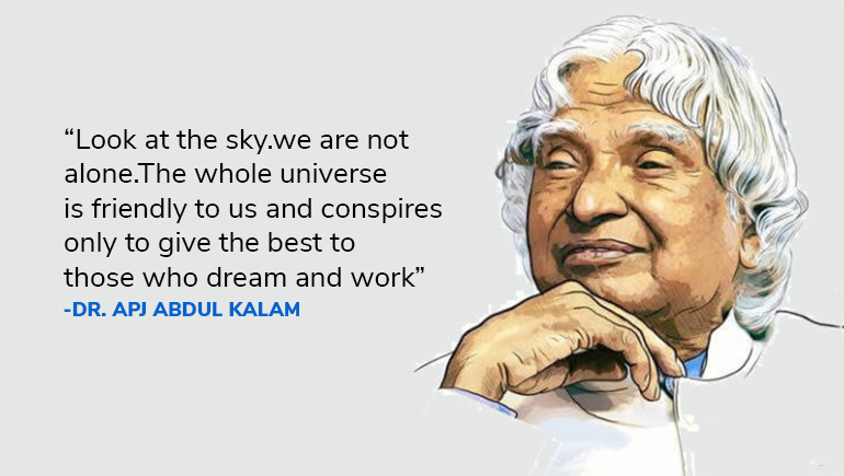 Some of the best quotes by Dr. APJ Abdul Kalam on his Birth Anniversary 