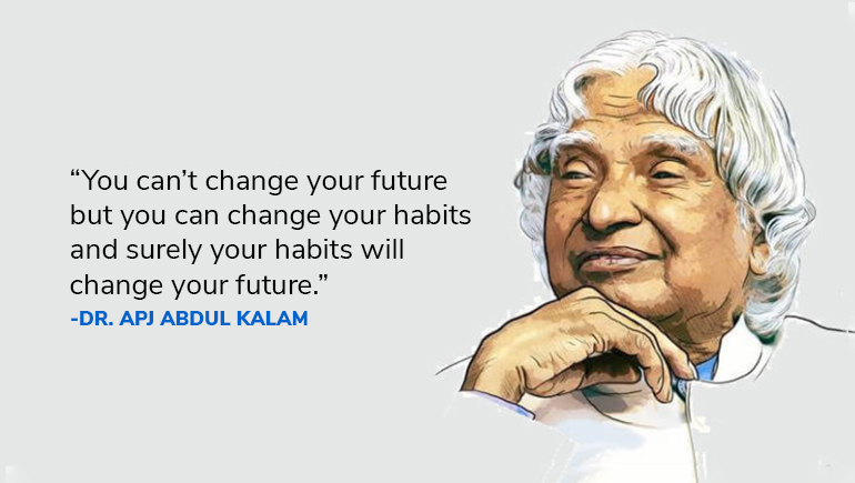 Some of the best quotes by Dr. APJ Abdul Kalam on his Birth Anniversary 