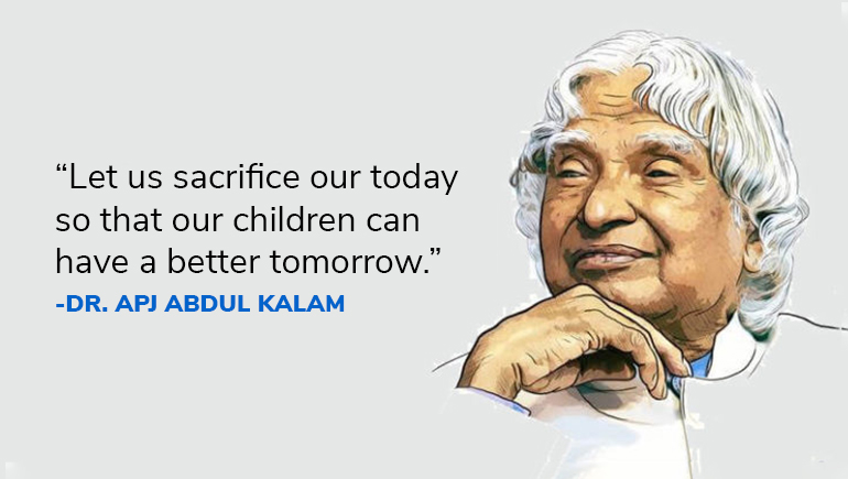 Some of the best quotes by Dr. APJ Abdul Kalam on his Birth Anniversary 