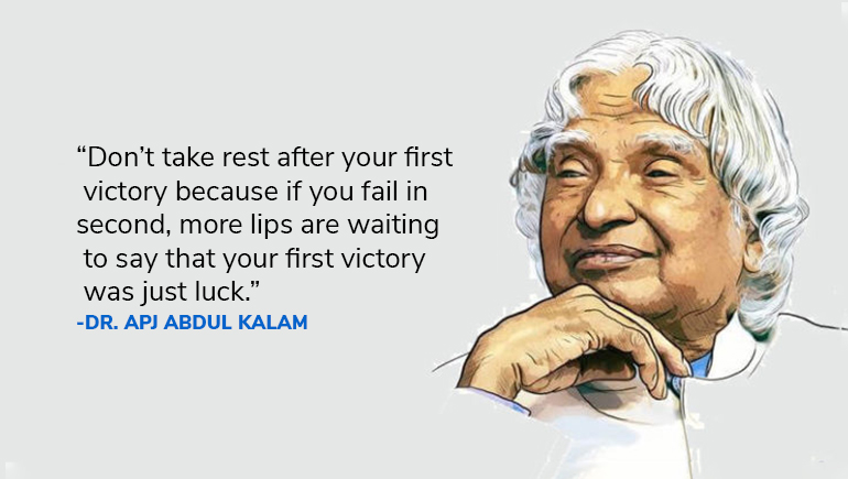 Some of the best quotes by Dr. APJ Abdul Kalam on his Birth Anniversary 